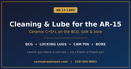 Cerma STM-3 AR-15 cleaning and lube guide - ceramic gun cleaner and lubricant for BCG, bolt and bore