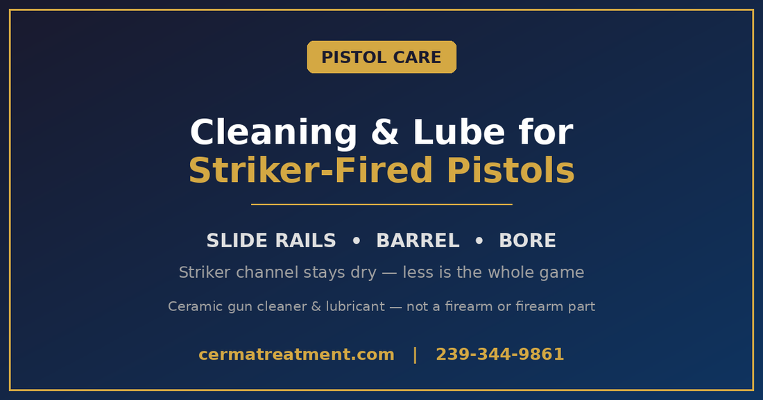Cerma STM-3 striker pistol cleaning and lube guide - ceramic gun cleaner and lubricant for slide rails and bore