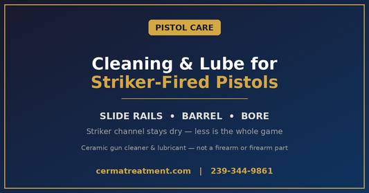 Cerma STM-3 striker pistol cleaning and lube guide - ceramic gun cleaner and lubricant for slide rails and bore